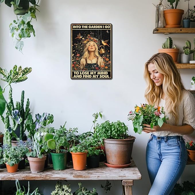 Vintage Tin Sign Metal Sign Into The Garden I Go to Lose My Mind and Find My Soul Metal Sign Iron Painting Retro Wall Decor Poster for Home Garden Kitchen Sign 8x12 Inch