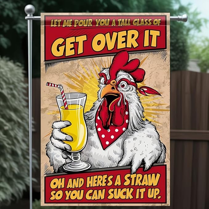 Funny Chicken Get Over It Garden Flag 12x18 Inch Double Sided Outdoor Yard Banner Humor Rooster with Drink Cartoon Farmhouse Decoration for Porch Patio Backyard Decor