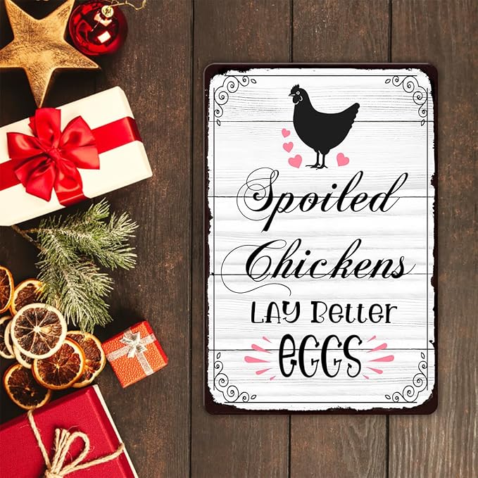Farmhouse Chicken Coop Sign - "Spoiled Chickens Lay Better Eggs" Aluminum Decor, 12" x 8", Perfect for Chicken Coop Accessories and Country Farm Decor (9662）