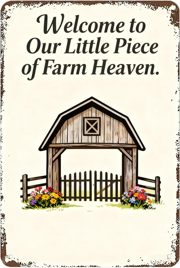 Vintage Metal Sign Welcome to Our Little Piece of Farm Heaven. Tin Sign Decor Retro Wall Decor For Home Coffee Bar Funny Aluminum Sign 16x12 inch