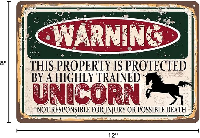 Vintage Unicorn Metal Sign， Warning this property is protected bY a highly trained Unicorn Sign Funny Tin Signs 12x8 Inch