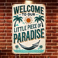 Vintage "Welcome to Our Little Piece of Paradise" Metal Wall Decor Sign - 8x12 Inch Aluminum Retro Art for Outdoor, Porch, Patio, Garden, Farmhouse, Bar, Cafe, and Home - Funny Tin Poster for Street and Garage,