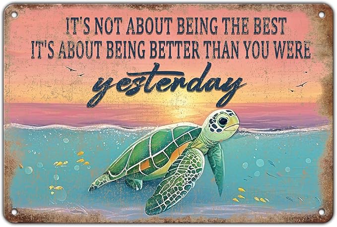 Sea Turtle Wall Art Decor Sea Turtle Metal Sign Poster It's Not About Being The Best Sign Funny Bathroom Ocean Sign Home Man Cave Beach Theme Wall Decor 12x8 Inch
