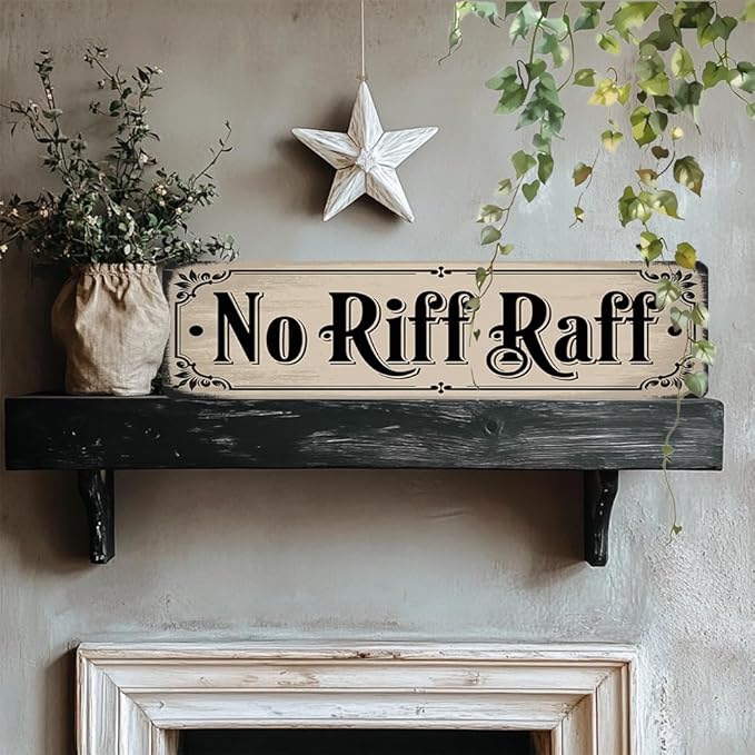 Rustic Novelty Room Decorative Sign - ''No Riff Raff'' Metal Sign, 16x4 Inch - Vintage Art Sign For Home, Bathroom, Yard, Bar or Cafe, Garage Hanging Decor, Room Decor