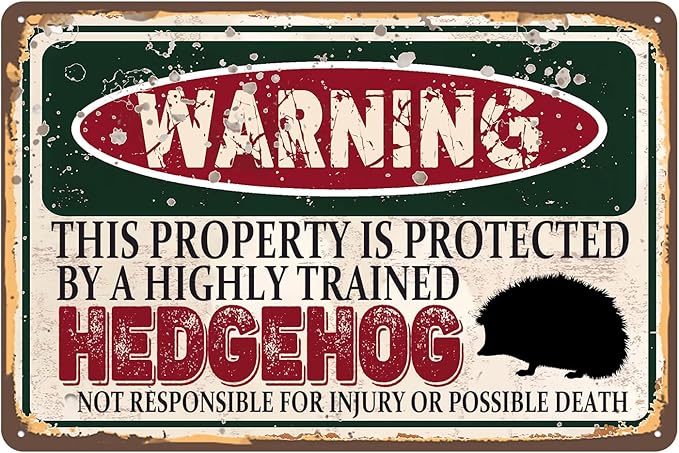 Vintage Hedgehog Metal Sign， Warning this property is protected bY a highly trained Hedgehog Sign Funny Tin Signs 12x8 Inch