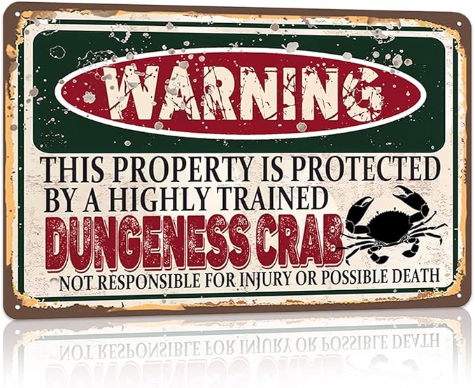 Vintage Dungeness Crab Metal Sign， Warning this property is protected bY a highly trained Dungeness Crab Sign Funny Tin Signs 12x8 Inch