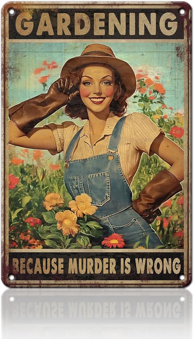 PEACHGARDEN Vintage Garden Sign Gardening Because Murder Is Wrong Retro Rustic Metal Tin Sign Funny Gardening Gift for Women Outdoor Wall Decor for Garden Lovers 8x12inch