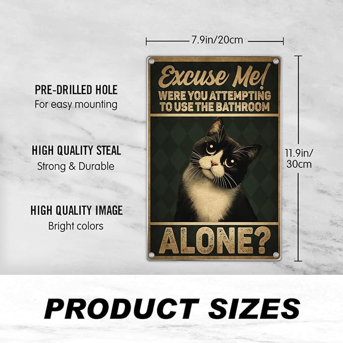 Excuse Me Funny Tuxedo Cat Metal Sign Black And White Wall Poster Bathroom Humor Decor For Lovers Vintage Art 8 x 12 Inch Aluminum Home Kitchen Outdoor Indoor