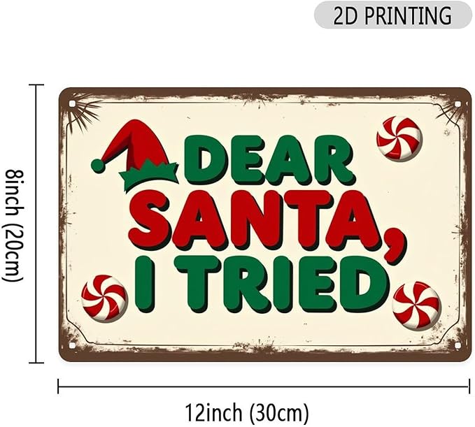 Dear Santa I Tried Tin Sign Vintage Christmas Santa Metal Sign Print Aesthetic for Garden Yard Bar Porch Home Bedroom Kitchen Wall Decor Gift 8 X 12 in