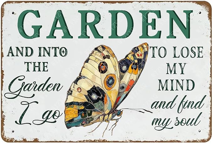 Metal Sign And Into The Garden I Go To Lose My Mind And Find My Soul Butterfly Tin Sign for Garden Outdoor Yard Home Fence 12×8 Inch