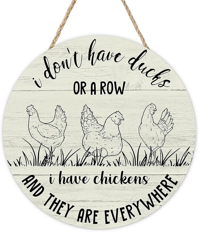 I Don't Have Ducks or a Row I Have Chickens Everywhere Front Door Sign, Farmhouse Hen Eggs Wood Hanger Chicken Coop Home Decor, Funny Rustic Wooden Wreath Indoor Wall Hanging Decoration