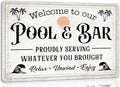 Welcome to Our Pool and Bar Metal Tin Sign Pool Accessories Decor Outdoor Vintage Metal Tin Signs Farmhouse Part Patio Porch Home Wall Decorations 8x12 Inch