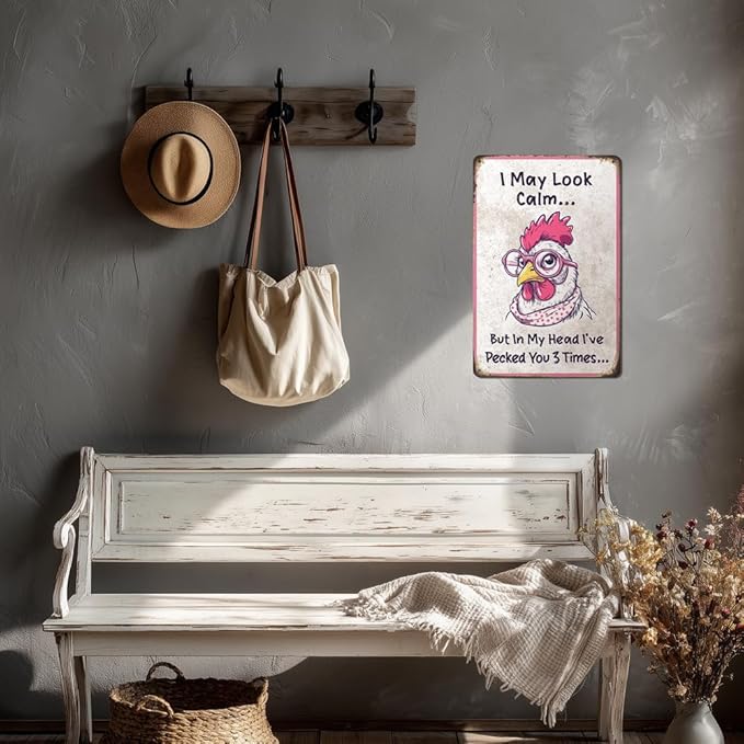 Heuhuww Funny Chicken Signs Vintage Rooster Decor-I May Look Calm But In My Head I've Pecked You 3 Times For Farmer Chicken Lovers 12" x 8"(H4)