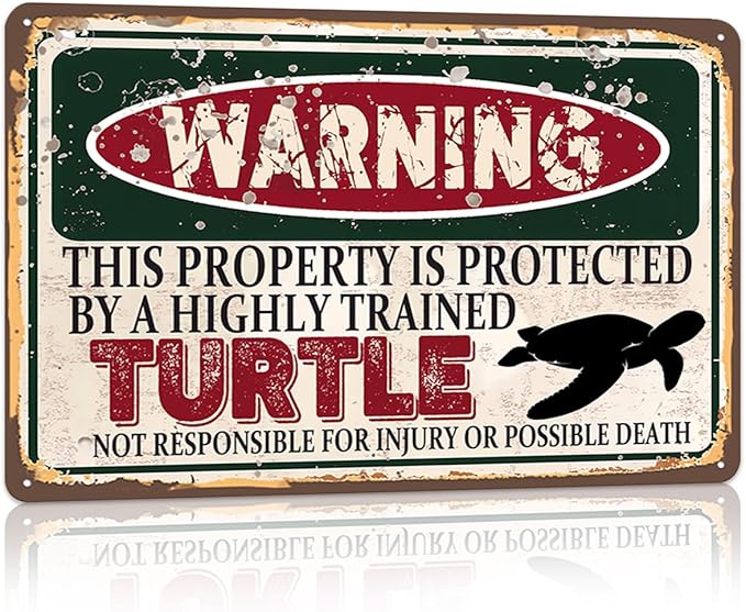 Vintage Turtle Metal Sign， Warning this property is protected bY a highly trained Turtle Sign Funny Tin Signs 12x8 Inch