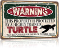 Vintage Turtle Metal Sign， Warning this property is protected bY a highly trained Turtle Sign Funny Tin Signs 12x8 Inch