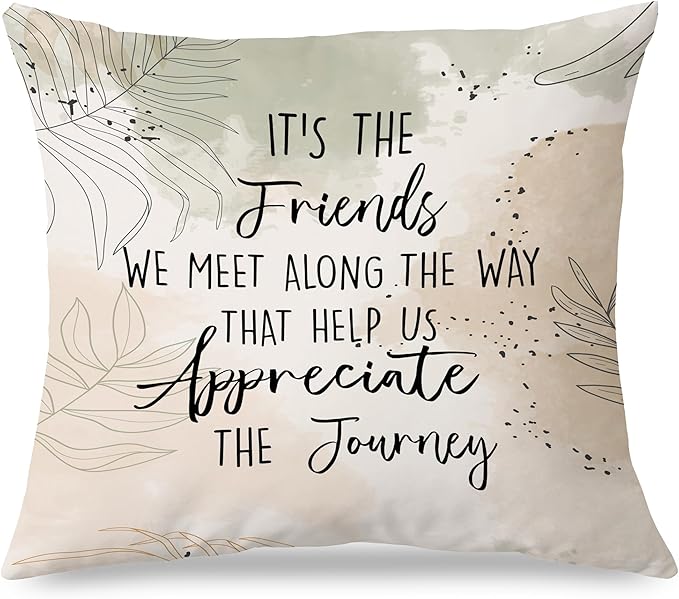Boho Inspirational Friendship Pillow Covers 18x18, It's The Friends We Meet Along The Way That Help Us Appreciate Throw Pillow Covers for Home Bedroom Living Room, Gifts for Best Friends