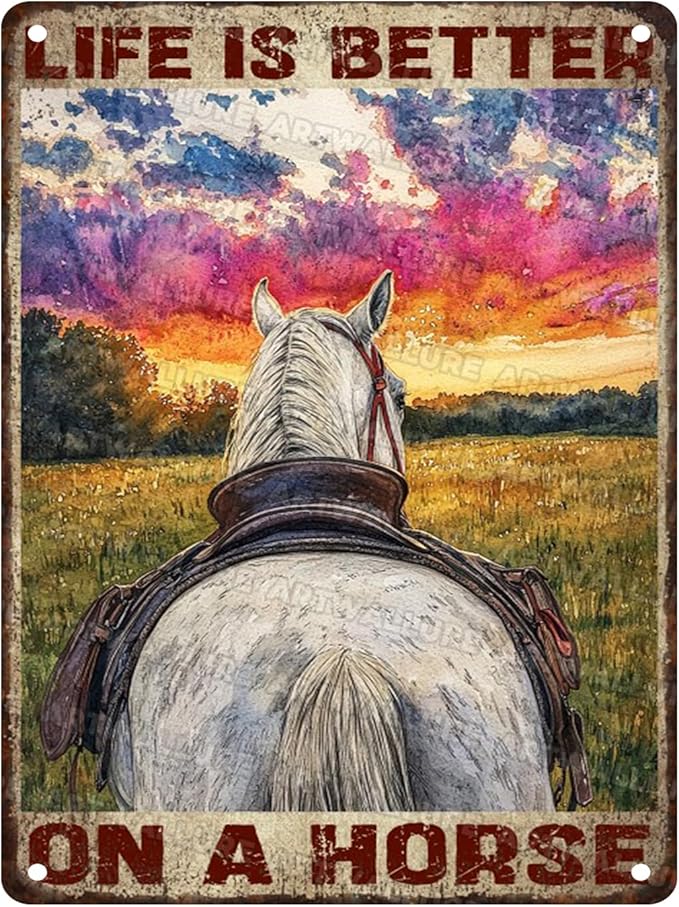 Horse Lover Metal Tin Sign Rustic Wall Art Vintage Farmhouse Bar Decor Life Is Better On A Horse Quote 12x16inch