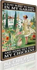 Rustic Garden Chicken Coop Sign, I Just Want to Work in My Garden and Hang Out with My Chickens, 8 x 12 Inches