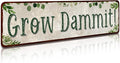 Grow Dammit! Garden Sign Mom Plaque Gardening Signs Vintage Decor Dads Decorative Plaques Funny Decoration Herbs Fruit Flowers Vegetables Produce Gift 4" x 16"