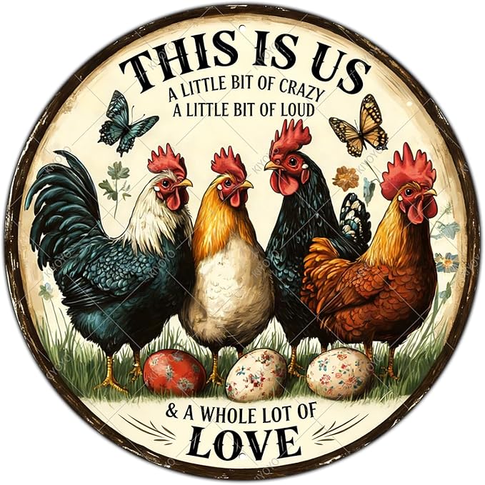 Vintage Chicken Metal Sign This Is Us A Little Bit Of Crazy A Little Bit Loud Round Chicken Coop Sign Home Kitchen Coffee Wall Decor Art Poster 8 Inch
