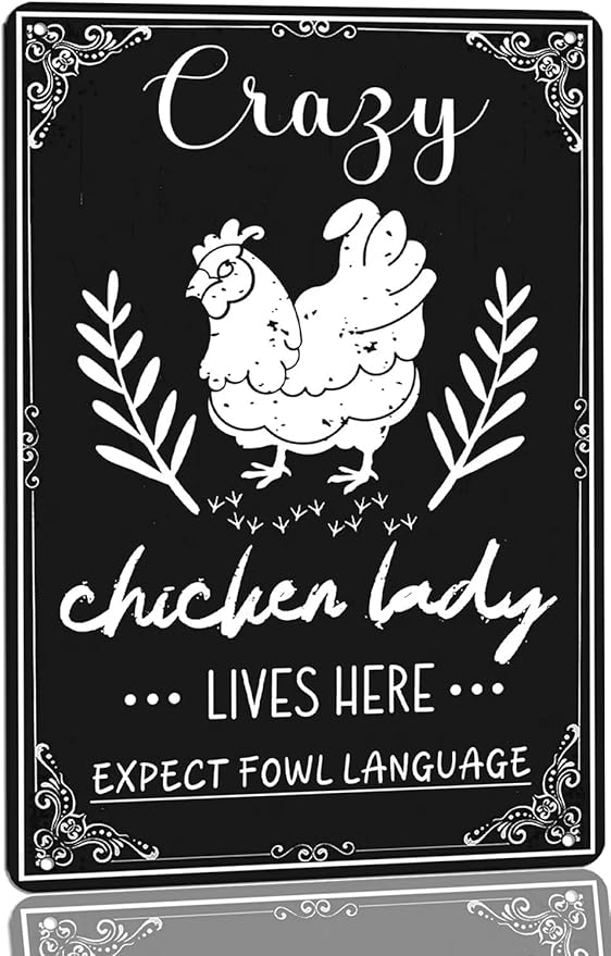 Funny Chicken Decorations for Coop -Crazy Chicken Lady Lives Here Expect Fowl Language Tin Sign Farm Chicken Coop Metal Decor Chicken Sign Chicken Gifts 8x12 Inch