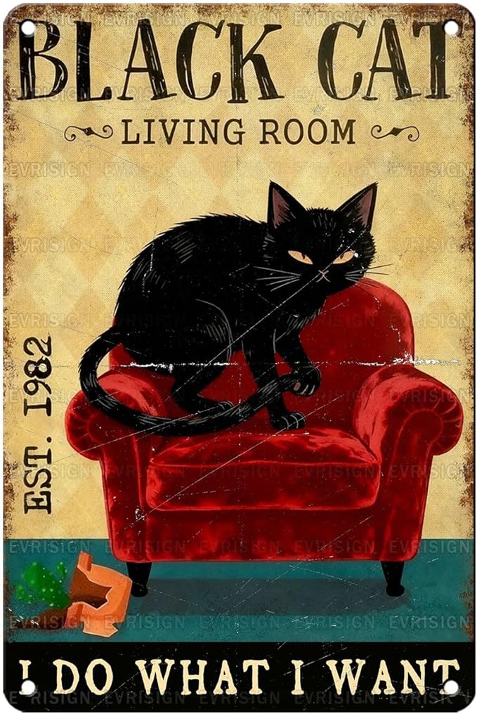 Vintage Black Cat Tin Sign I Do What I Want Retro Metal Poster Funny Cat Lovers Nostalgic Wall Decor Wall Art For Home Cafe Bar Living Room Indoor Bedroom Man cave 12 * 8In