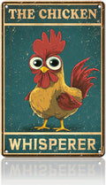 KIYOYO Funny The Chicken Whisperer Metal Sign Vintage Chicken Tin Sign Metal Poster Home Kitchen Farm Coffee Office Country Chicken Coop Poster Wall Decor 12x16 Inch