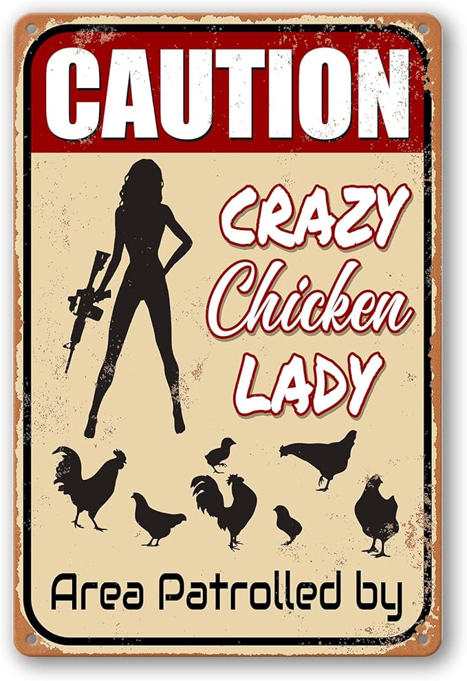 Crazy Chicken Signs - 'Chicken Lover' Gift, Patrolled by Lady - Funny Outdoor Farm Decor (8x12 Inch)