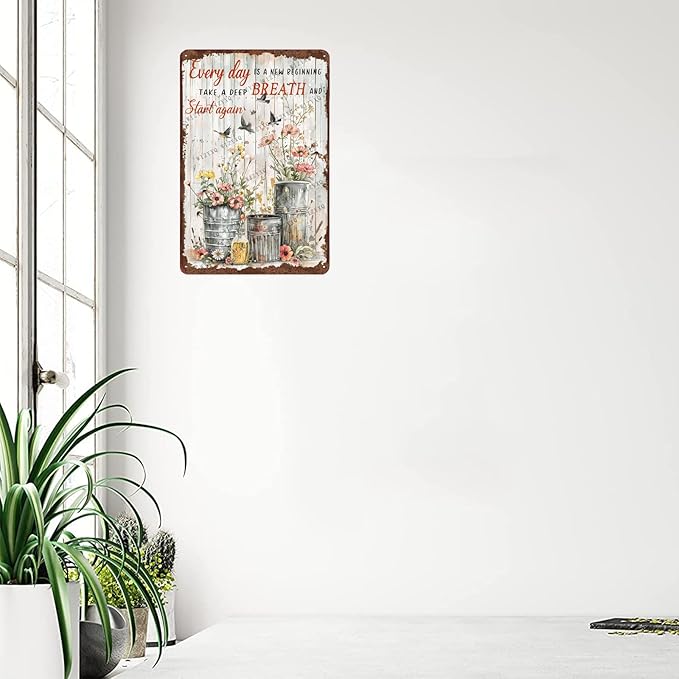Metal Signs Every Day Is A New Beginning Take A Deep Breath And Start Again Flower Vintage Signs Retro Aluminum Hummingbirds Metal Tin Sign for Home Office Kitchen Bar Cafe Garden Wall Decor 12x8 Inch