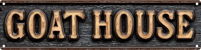 Vintage Tin Goat House Sign Retro Metal Sign Suitable For Home Farm Garden And The Goat House - Multi-Purpose For Indoor/Outdoor Use Plaque 4x16 Inch