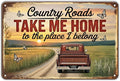 Country Roads Truck Country Farmhouse tin sign Vintage Take Me Home Metal Sign for Garden & Yard Bar Porch Garage Home Bedroom Kitchen Decor Gift 8 x 12， easy to hang