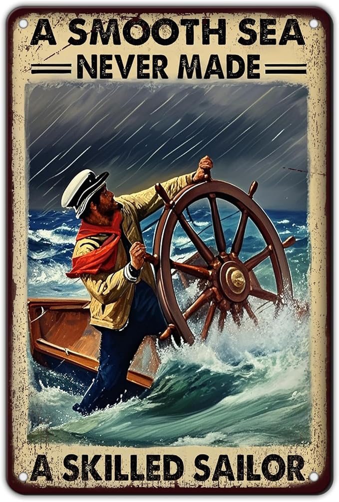 Vintage Tin Sign Metal Poster Plaque A Smooth Sea Never Made A Skilled Sailor Sailing Ship Poster Metal Sign Iron Painting Retro Wall Decor for Home Hotel Cafes Sign Gift 8x12 Inch