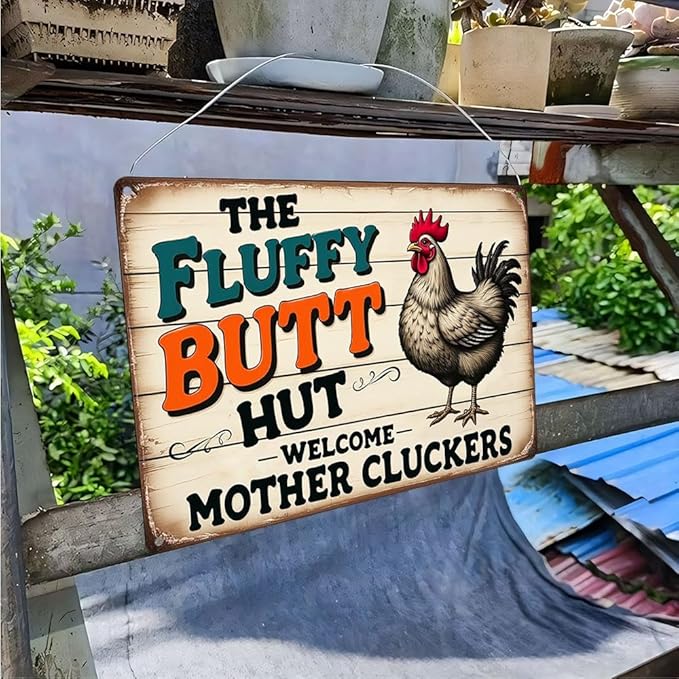 FunnySign Chicken Gifts Rooster Décor The Fluffy Butt Hut Rustic Tin Sign For Home Farm Chicken Coop Decor 8x12 Inch (9701)