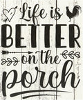 JennyGems Life is Better on the Porch Wooden Sign, Farm Life Decor and Wall Hanging, Whitewash Color, Made in USA