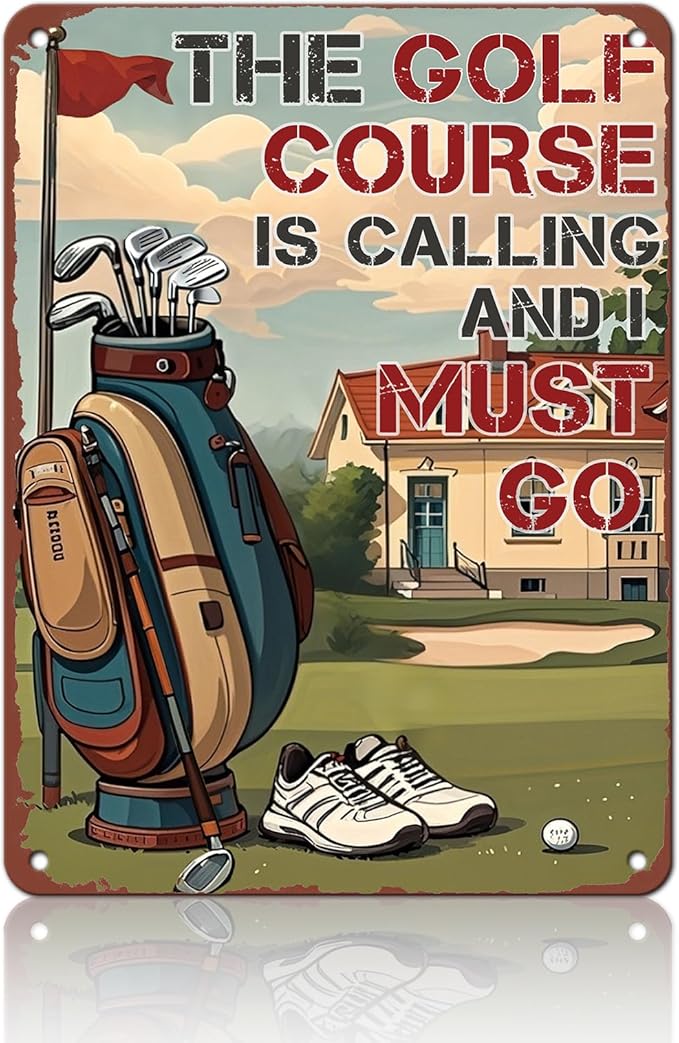 Golf Poster Golf Metal Sign The Golf Course Is Calling And I Must Go Poster Wall Decor Home Garage Bar Restaurant Cafe Bar Pub 12x16 Inch Wall Art Decor