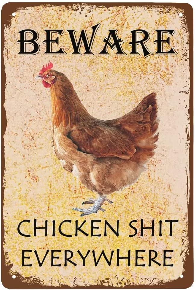 Metal Decorative Signage, 12 x 8 Inch, Beware Chicken Sh-t Everywhere, Vintage, Fun, Farm, Home, Kitchen, Outdoor Decorations