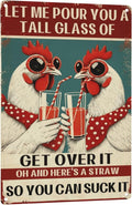 Chicken Coop Funny Sign Let Me Pour You a Tall Glass of OH... Sassy Chicken Sign Humor for Hen House Poultry Farm Gift Sarcastic Farm Aluminum Sign 8x12 Inches Style-01