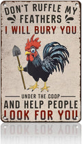 PEACHGARDEN Funny Chicken Signs Chicken Coop Decor Don't Ruffle My Feathers I Will Bury You Vintage Metal Sign for Farm Farmhouse Kicthen Wall Decor 8X12inch