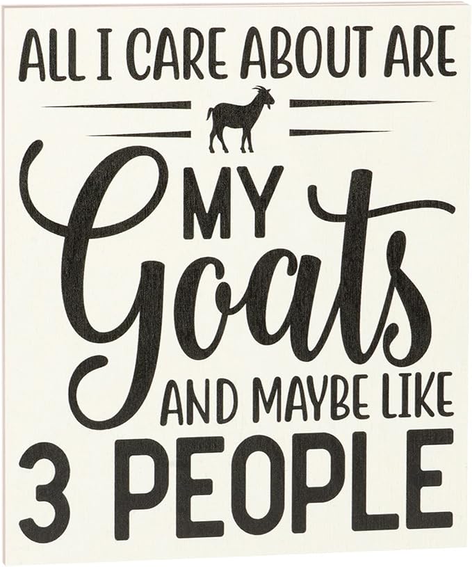 JennyGems All I Care About Are My Goats and Maybe 3 People Wooden Sign, Goat Gifts for Goat Lovers, Farm Decor, Made in USA