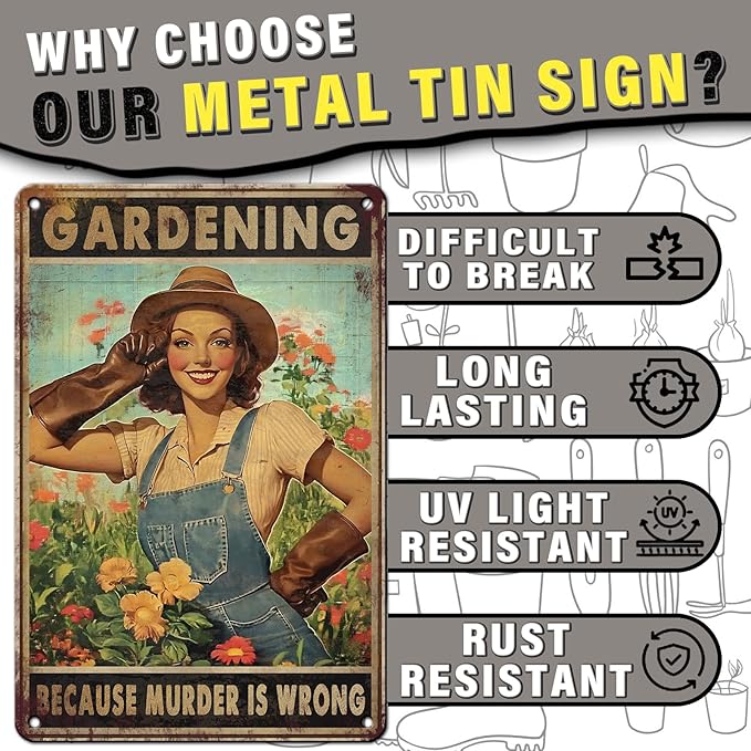 PEACHGARDEN Vintage Garden Sign Gardening Because Murder Is Wrong Retro Rustic Metal Tin Sign Funny Gardening Gift for Women Outdoor Wall Decor for Garden Lovers 8x12inch