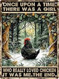 Chicken Sign Tin Metal Wall Art Gift For Chicken Lovers Once Upon A Time There Was A Girl Who Really Loved Chicken Decor 16x12 Inch