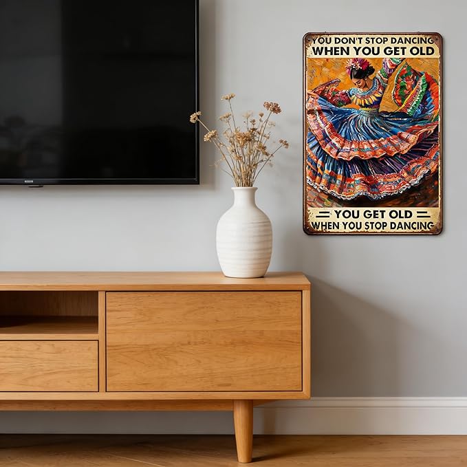 Mexican Art Vintage Tin Sign Mexican Decor You Don't Stop Dancing When You Get Old Retro Dancing Wall Art Wall Decor Iron Painting for Home Kitchen Cafe Pub 16x12 Inch