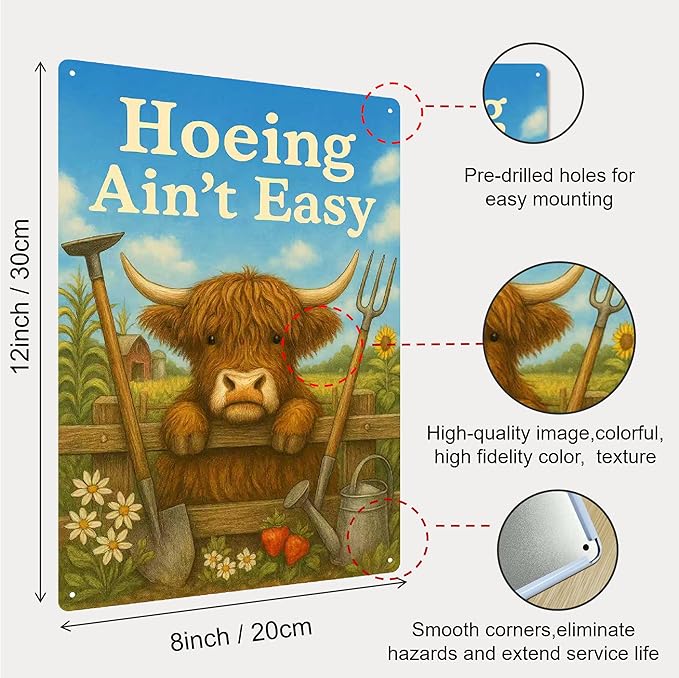 “Hoeing Ain’t Easy” Garden Sign, Funny Highland Cow Metal Yard Signs for Outside, Shed Decorations Outdoor for Patio, Kitchen – Cool Gifts for Garden Lovers Weatherproof Farm Humor Plaque - 8x12 Inch