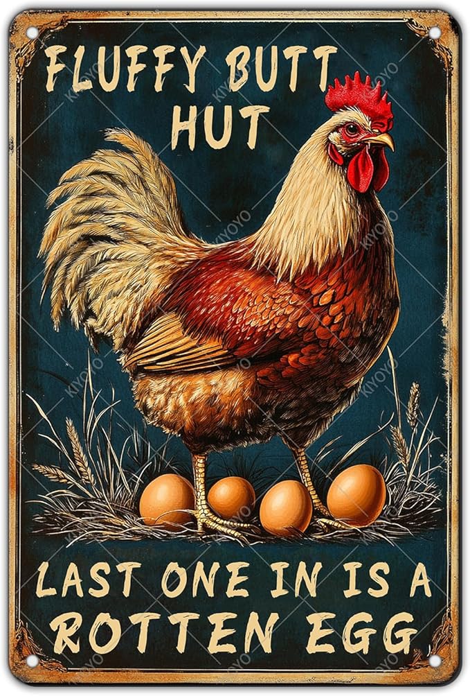 Chicken Metal Tin Sign and Egg Poster Fluffy Butt Hut Vintage Tin Sign for Family Kitchen Bar Farm Garden Wall Plaque 12x8 Inch