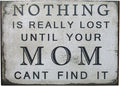 Farmisms 4x3 Inspirational Wooden Rustic Country Signs for Country Farm Living -Nothing is Really Lost Until Your Mom Can't Find It