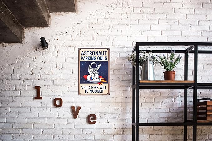 "Astronaut Parking Only" Sign – Metal Outer Space-Themed Plaque, Creative Gift for Space Enthusiasts, Suitable for Bedroom, Office, Game Room, Boys' Room, Classroom, Nursery, Party Decor, and Wall Decoration – 8x12 Inches