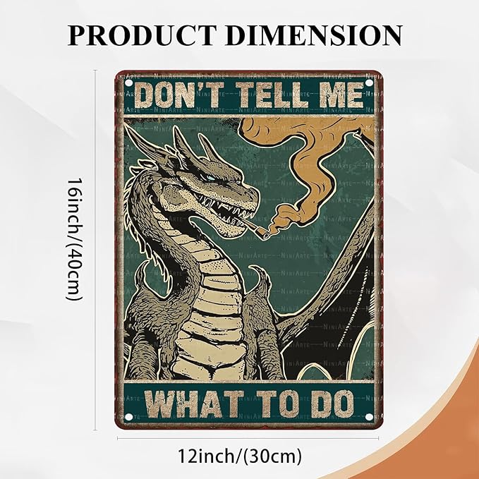 Don't Tell Me What To Do Dragon Metal Poster Vintage Industrial Wall Decor Retro Bar Garage Game Room 12X16Inch
