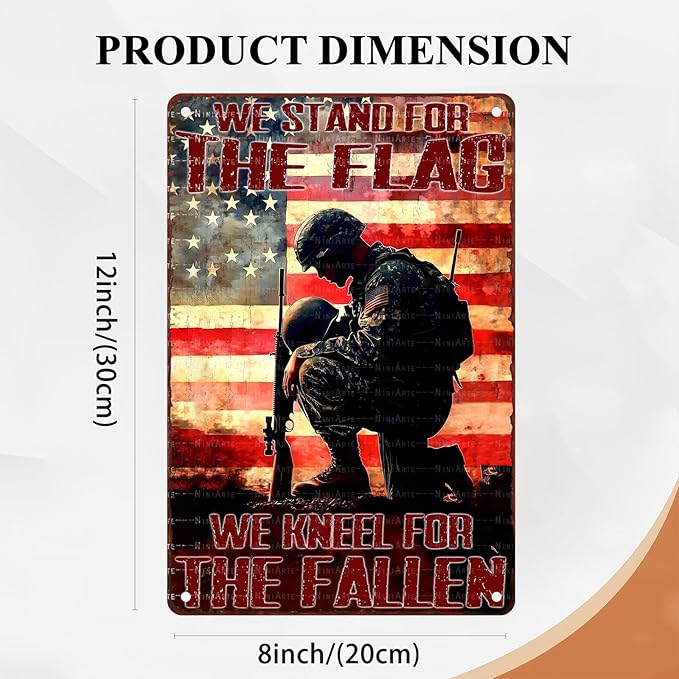 Vintage American Soldier Tin Sign We Stand For The Flag We Kneel For The Fallen Metal Sign Decor for Women Men Wall Decor for Independence Memorial Day Veterans Day Home Bedroom Man Cave 8X12Inch