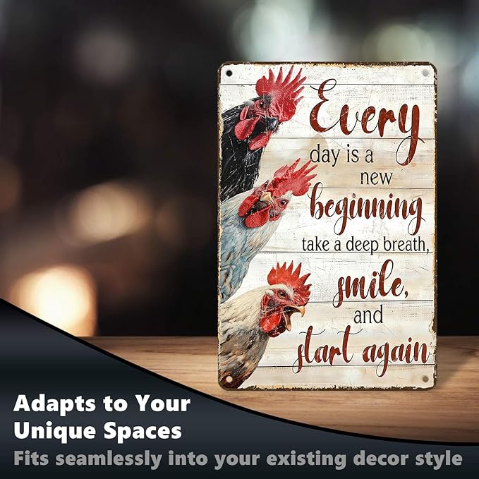 Chicken Metal Sign Chicken Coop Metal Decor Every Day Is A New Beginning Tin Signs Vintage Farmhouse Poster Rustic Wall Decor For Home Farm Poultry House Office Cafe Kitchen Bar 12 * 8 In