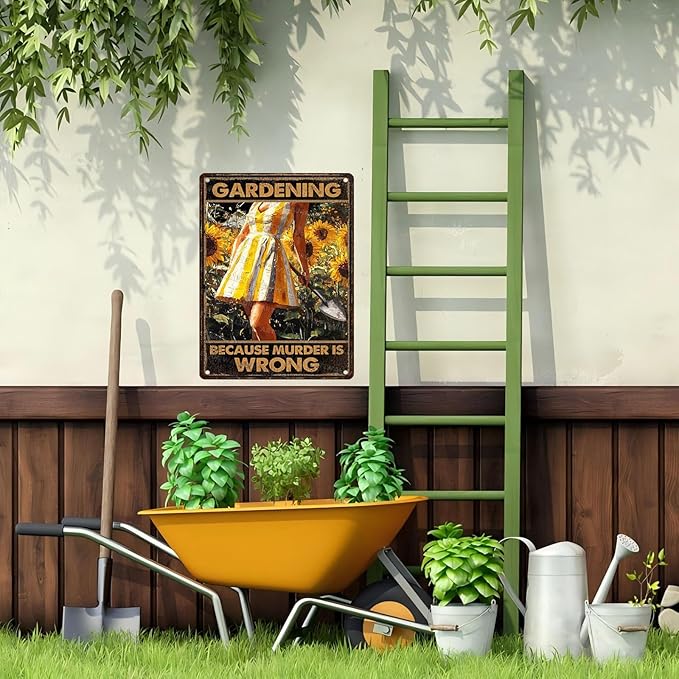 ARTWALLURE Garden Vintage Sign Gardening Because Murder Is Wrong Metal Sign for Garden Yard Backyard Patio Porch Decor 12x16inch
